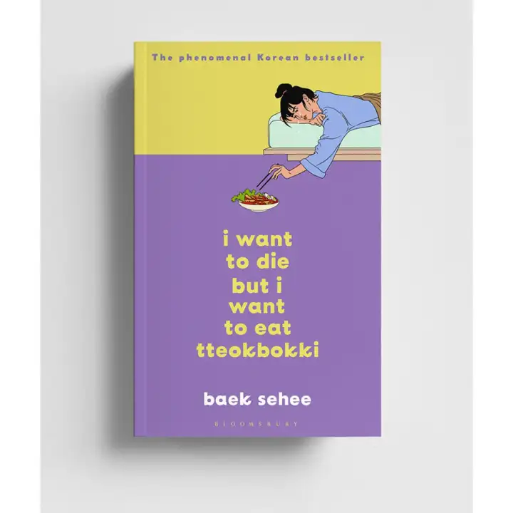 I Want to Die But I Want to Eat Tteokpokki Book by Baek Sehee | Matte Lamination | Premium Paper |