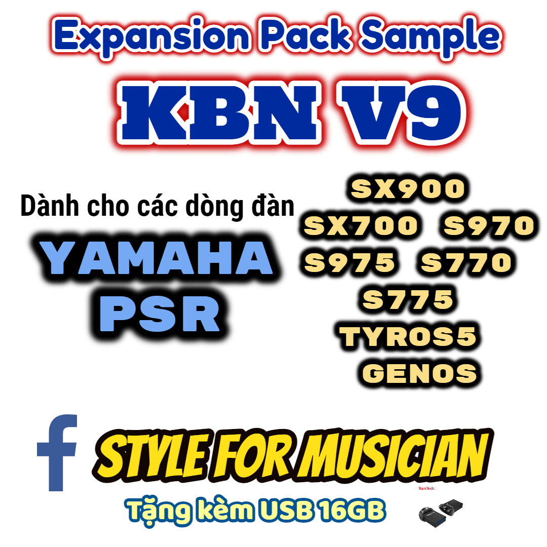 Sample KBN V9 dành cho dòng đàn Yamaha PSR S770 S970 S775 S975 A3000 SX900 SX700 Tyros 5 Genos file CPI hoặc CPF (lưu ý inbox gửi file info vào inbox)