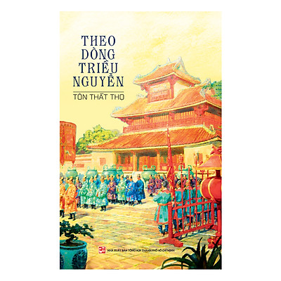 Nxbhcm - sách theo dòng triều nguyễn