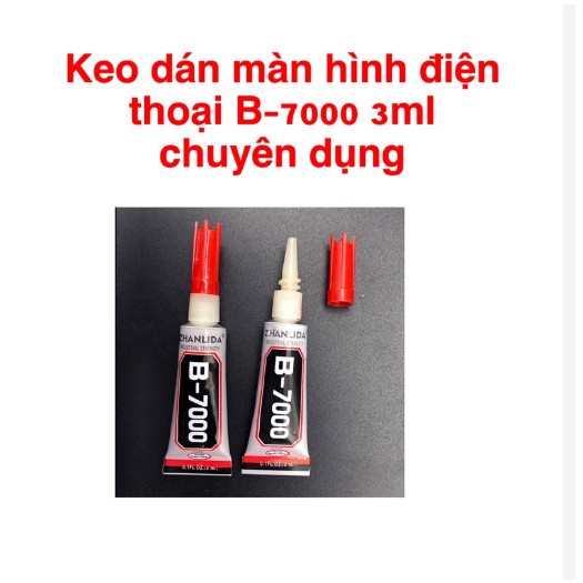 KEO DÁN MÀN HÌNH B7000 LOẠI 3ML