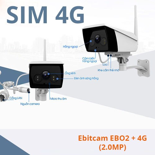 Camera IP Wifi Ebitcam EBO2 2mp dùng sim 4G - Hàng chính hãng
