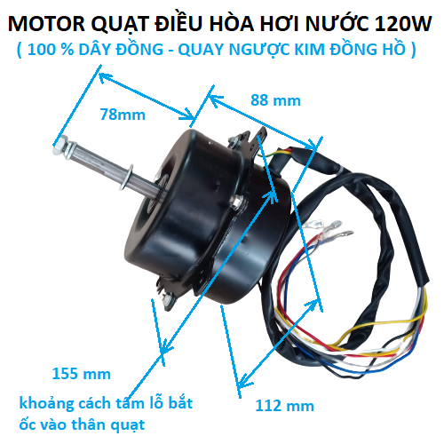 Motor quạt điều hòa hơi nước trục 12mm công suất 120w -lõi đồng tặng kèm Tụ điện và sơ đồ đấu dây