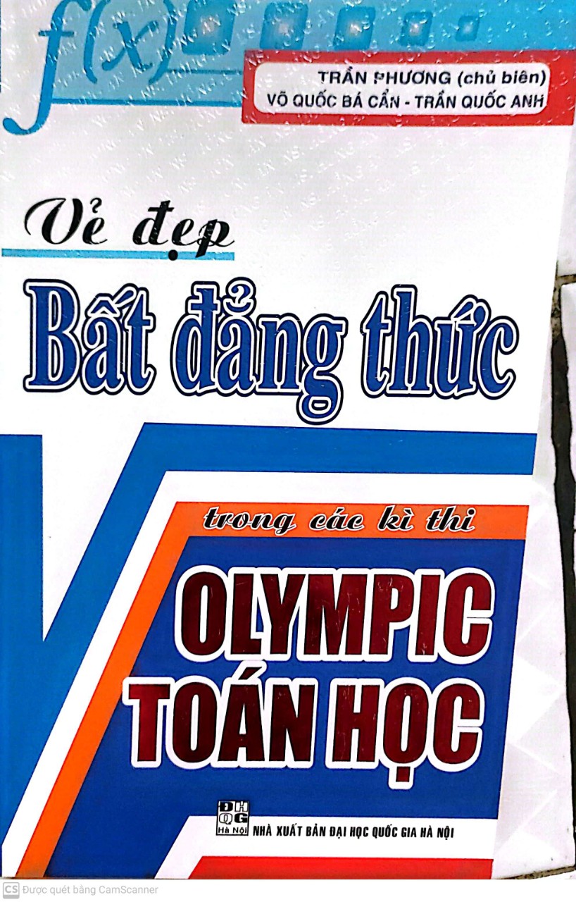 Vẻ đẹp bất đẳng thức trong các kì thi olympic toán học