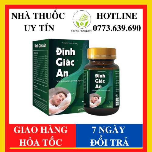 Định giấc an 60 viên – giảm ngủ ngáy, mất ngủ - green pharma 1