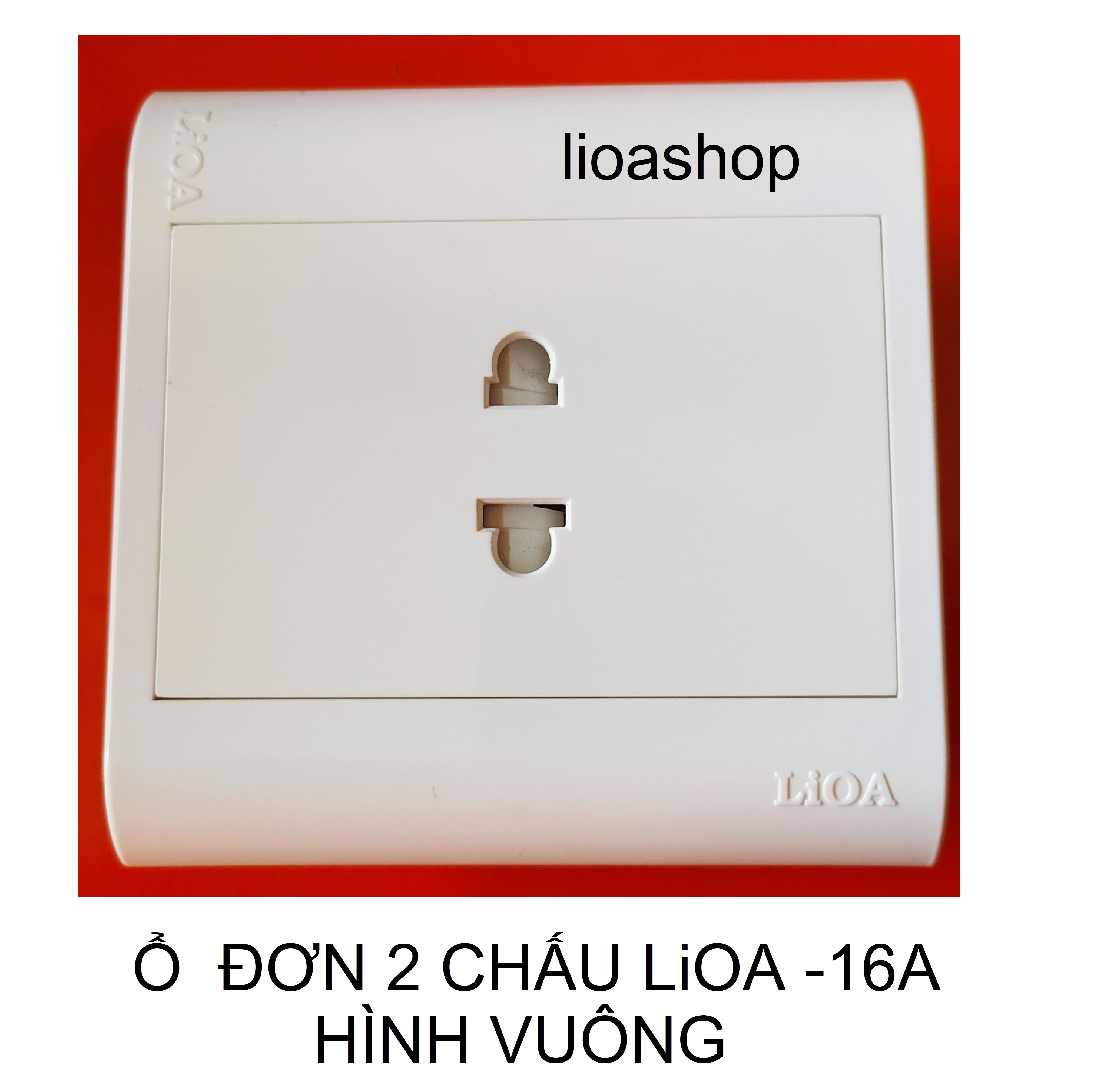 BỘ 50 Ổ ĐƠN 2 CHẤU VUÔNG LiOA