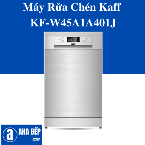 MÁY RỬA CHÉN KAFF KF-W45A1A401J - Hàng Chính Hãng (Hotline: 0899 167 587)