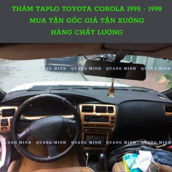 Thảm Taplo Xe Toyota Corolla 1995 - 1998 Cao Cấp (6 Mẫu Lựa Chọn)