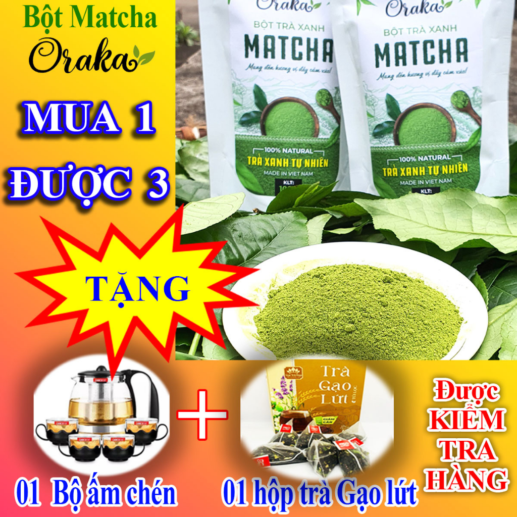 Bột Matcha Oraka nguyên chất, 100% từ lá trà xanh Thái Nguyên... tặng 1 bộ